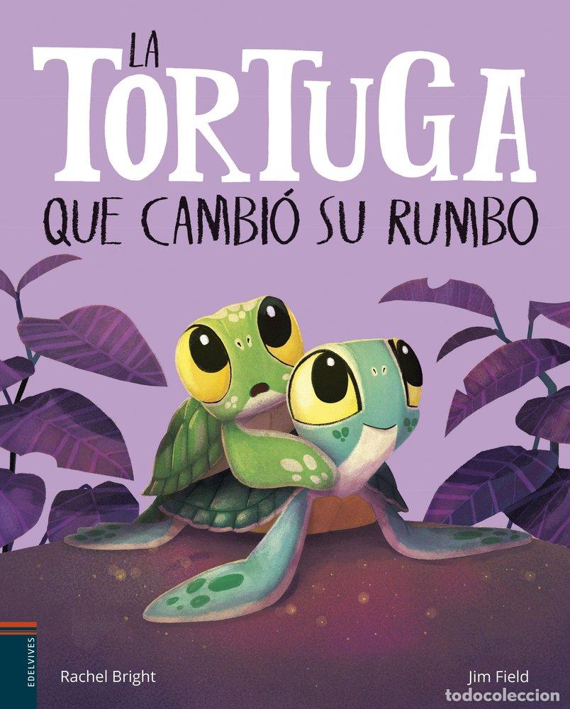 Libros: LA TORTUGA QUE CAMBIO SU RUMBO - BRIGHT, RACHEL