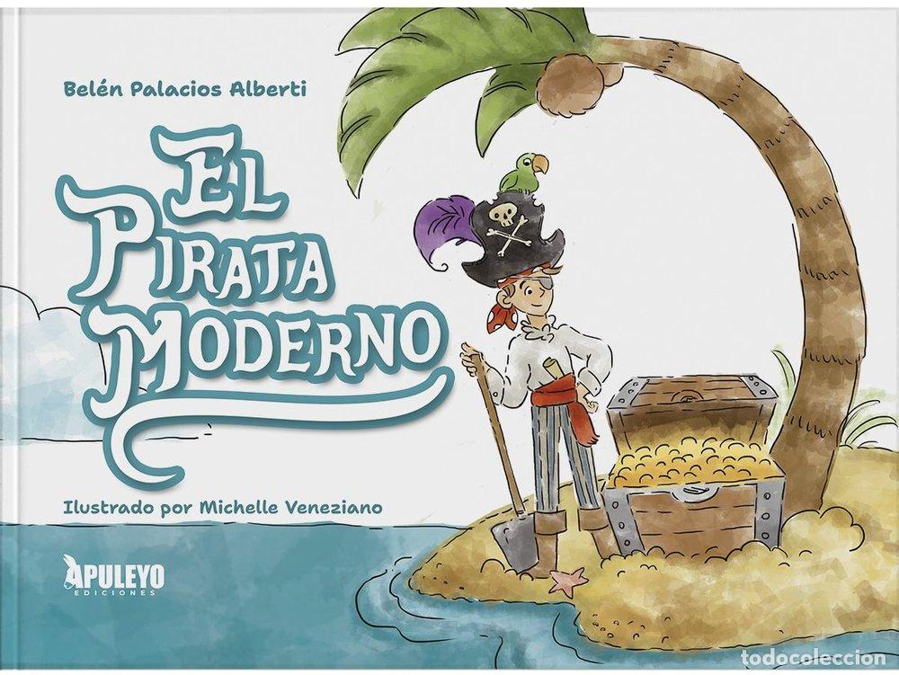 Libros: EL PIRATA MODERNO - PALACIOS ALBERTI, BELEN