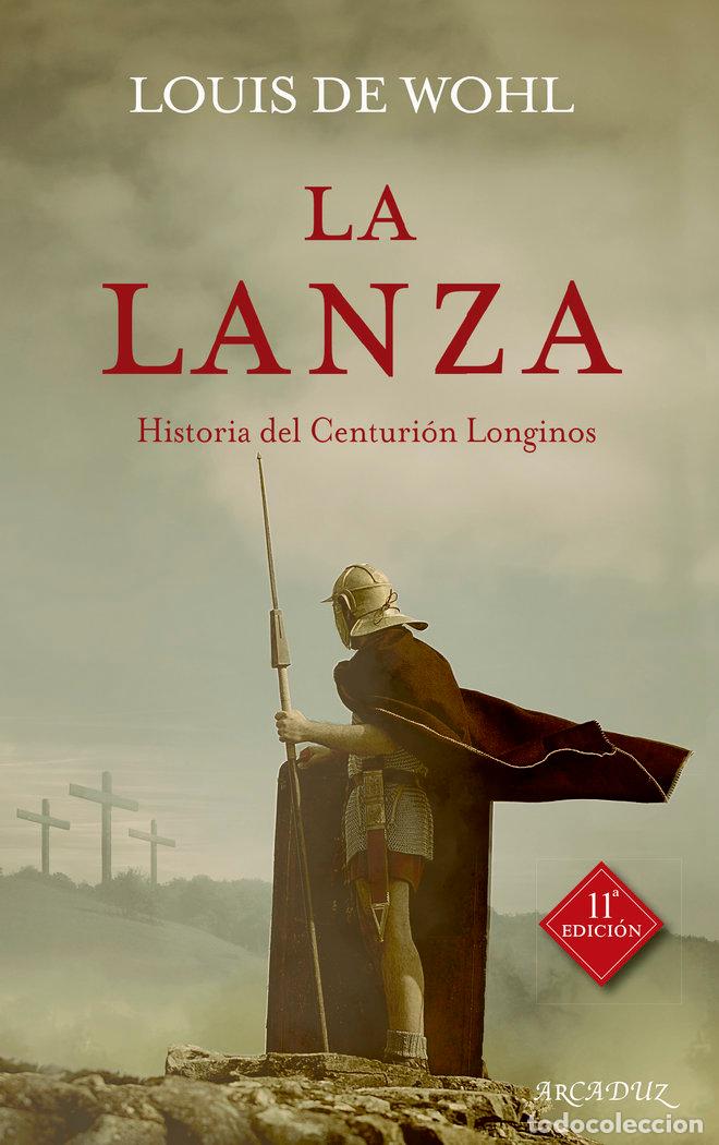 Libros: LA LANZA - Wohl, Louis de - Foto 1