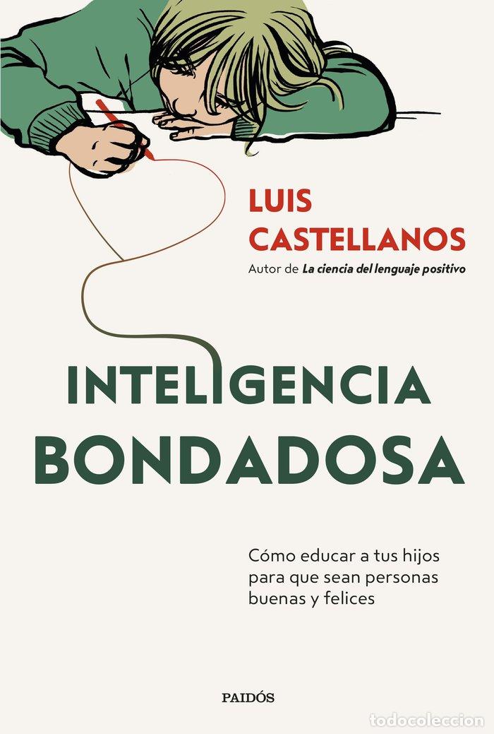 B&uuml;cher: INTELIGENCIA BONDADOSA - LUIS CASTELLANOS