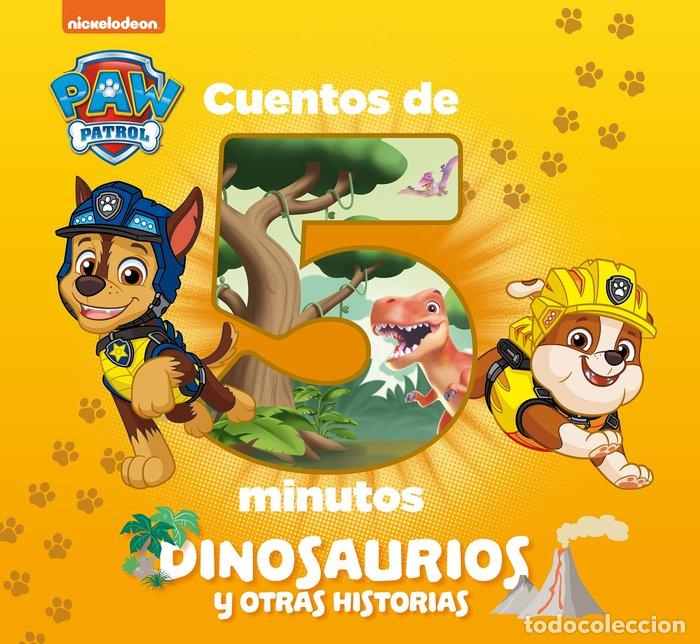 Livros: CUENTOS DE 5 MINUTOS DINOSAURIOS Y OTRAS HISTORIAS PAW PATRO - NICKELODEON