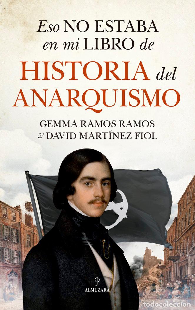 Livros: ESO NO ESTABA EN MI LIBRO DE HISTORIA DEL ANARQUISMO - RAMOS RAMOS, GEMMA