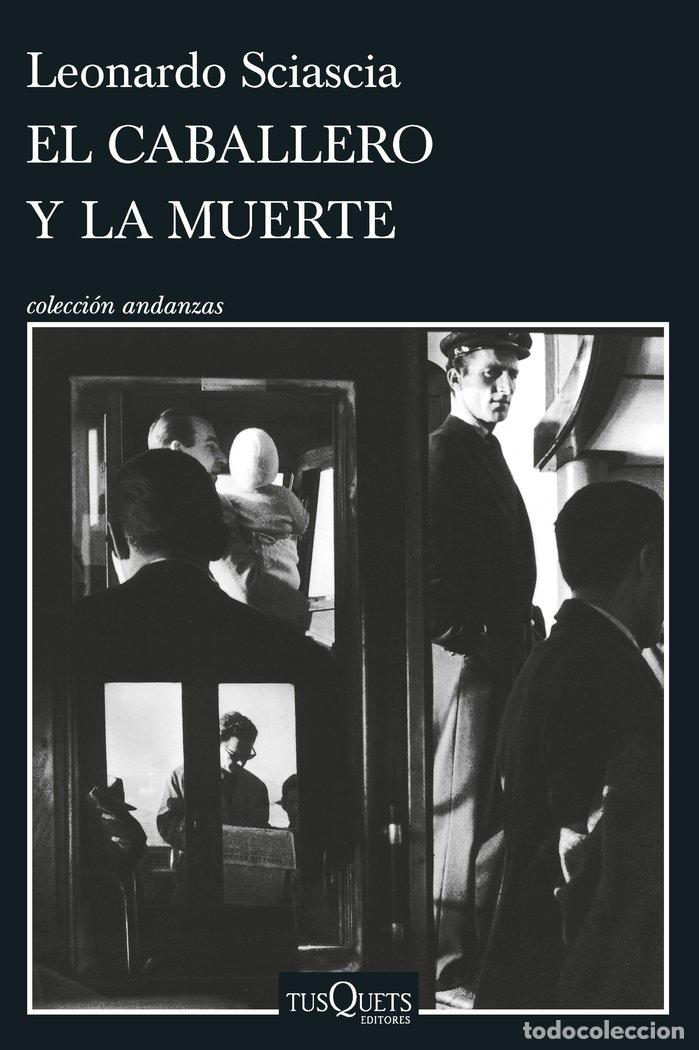 Livros: EL CABALLERO Y LA MUERTE - LEONARDO SCIASCIA