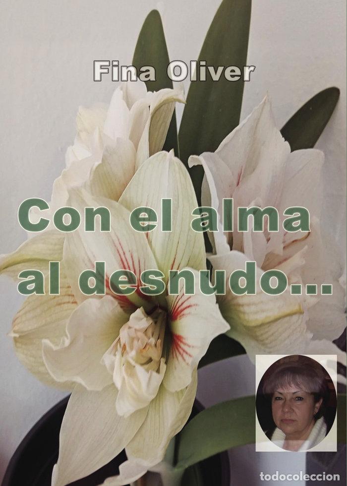 Livros: CON EL ALMA AL DESNUDO - OLIVER, FINA