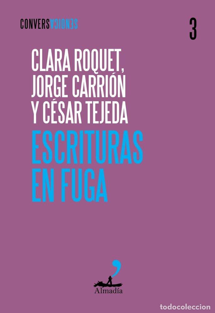 Livros: ESCRITURAS EN FUGA - ROQUET, CLARA