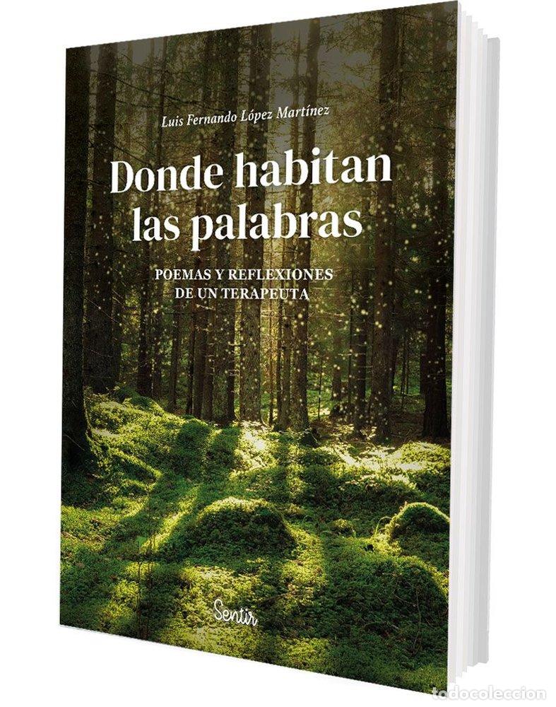 Livros: DONDE HABITAN LAS PALABRAS - LOPEZ MARTINEZ, LUIS FERNANDO