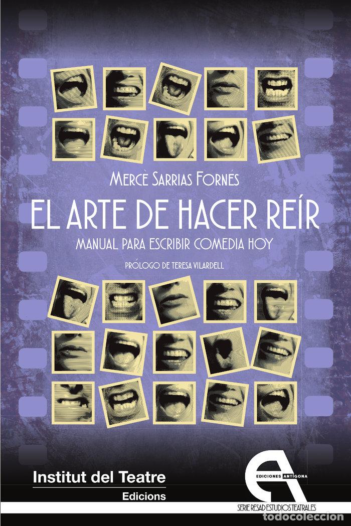 B&uuml;cher: EL ARTE DE HACER REIR MANUAL PARA ESCRIBIR COMEDIA HOY - SARRIAS FORNES, MERC&Ocirc;