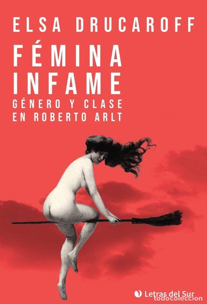 Livros: FEMINA INFAME - ELSA DRUCAROFF