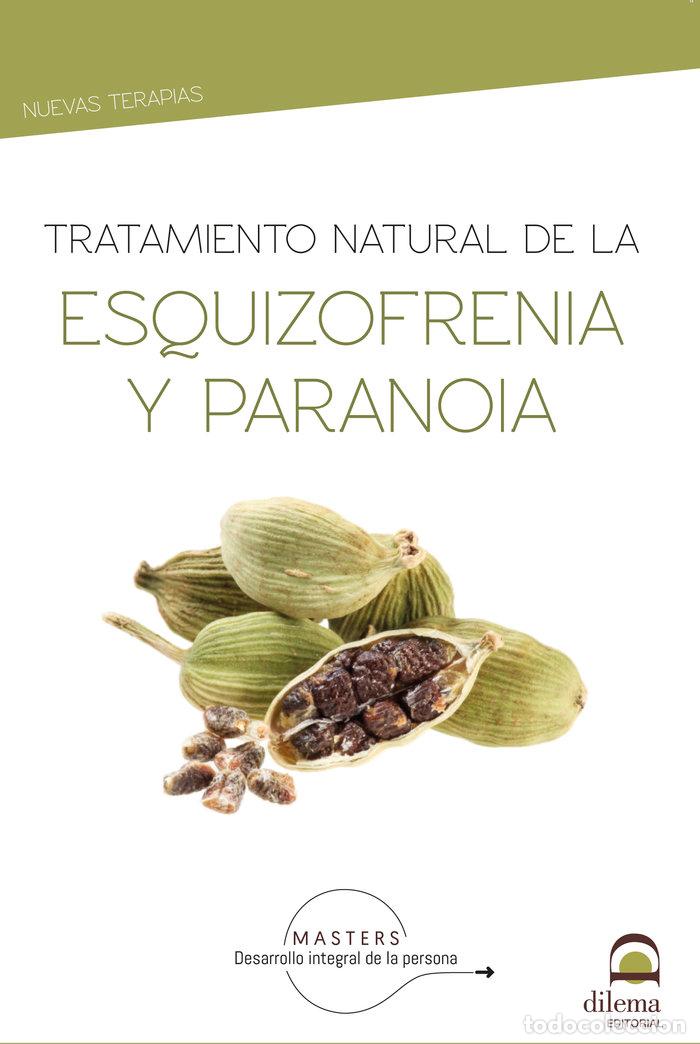Libri: TRATAMIENTO NATURAL DE LA ESQUIZOFRENIA Y LA PARANOIA - DESARROLLO INTEGRAL DE LA PERSONA, MASTER