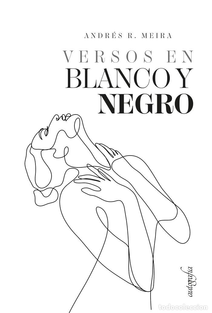 Libros: VERSOS EN BLANCO Y NEGRO - RODRIGUEZ MEIRA, ANDRES