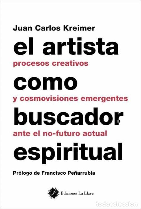 Libros: EL ARTISTA COMO BUSCADOR ESPIRITUAL - KREIMER, JUAN CARLOS