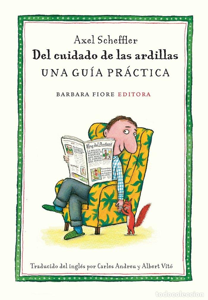 Libros: DEL CUIDADO DE LAS ARDILLAS - SCHEFFLER, AXEL