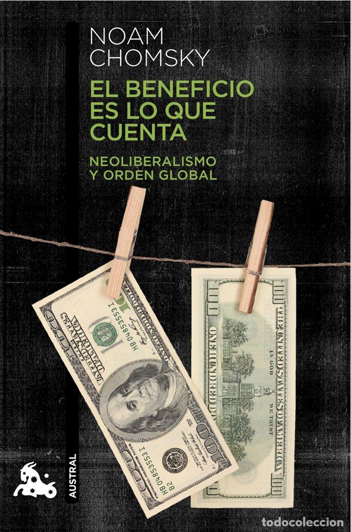 Libri: BENEFICIO ES LO QUE CUENTA,EL - CHOMSKY, NOAM