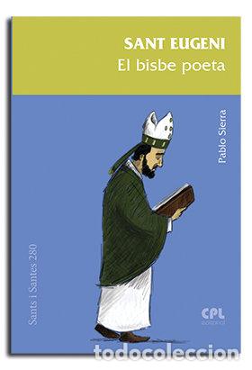 Libros: SANT EUGENI EL BISBE POETA - SIERRA LOPEZ, PABLO