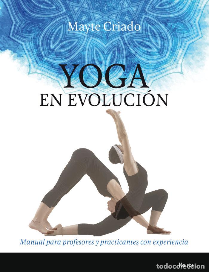 Libros: YOGA EN EVOLUCION - CRIADO REGIDOR, MAYTE