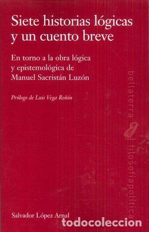 Livros: SIETE HISTORIAS LOGICAS Y UN CUENTO BREVE - LOPEZ ARNAL, SALVADOR