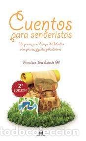 Livros: CUENTOS PARA SENDERISTAS - ESTACIO GIL, FRANCISCO JOSE