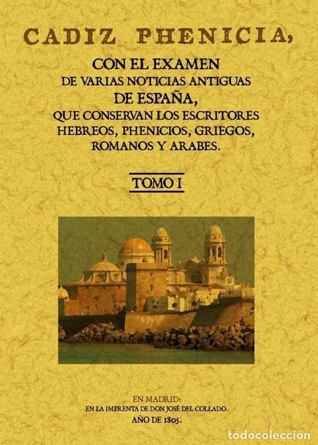 B&uuml;cher: CADIZ PHENICIA (OBRA COMPLETA) - IBA&Ntilde;EZ DE SEGOVIA PERALTA, GASPAR