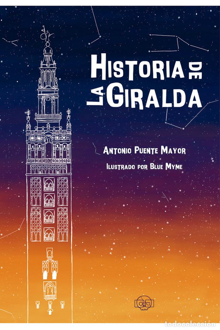 Livres: HISTORIA DE LA GIRALDA - PUENTE MAYOR, ANTONIO