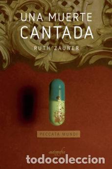 Libros: UNA MUERTE CANTADA - RUTH ZAUNER