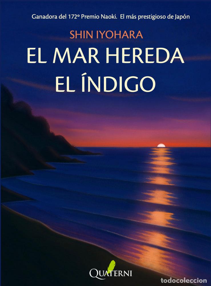 Libros: LEGADO DEL MAR INDIGO,EL - IYOHARA, SHIN