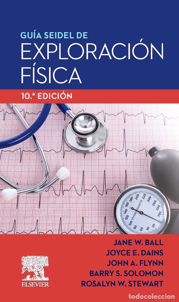 Libri: GUIA SEIDEL DE EXPLORACION FISICA 10&ordf; ED - BALL
