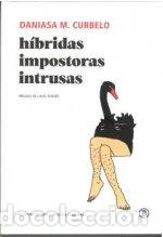 B&uuml;cher: HIBRIDAS IMPOSTORAS INTRUSAS - CURBELO DANIASA M