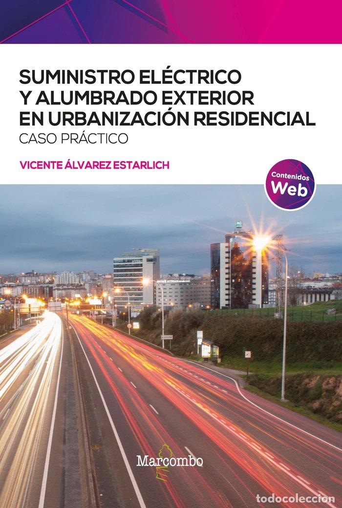 Libros: SUMINISTRO ELECTRICO Y ALUMBRADO EXTERIOR EN URBANIZACION RE - ALVAREZ ESTARLICH, VICENTE