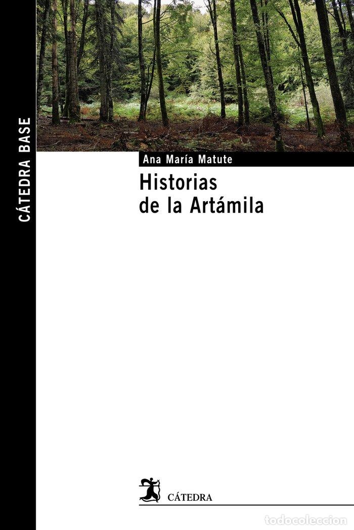 Libros: HISTORIAS DE LA ARTAMILA - MATUTE, ANA MARIA