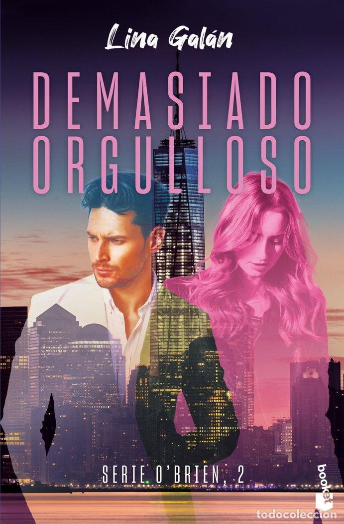 Libros: SERIE OBRIEN 2 DEMASIADO ORGULLOSO - GALAN, LINA