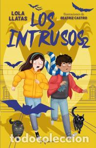 Libros: Los intrusos 2 - Llatas, Lola