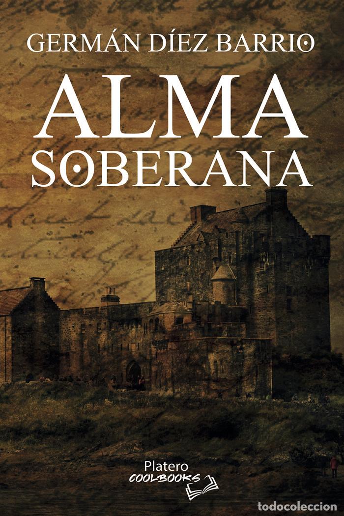 Libros: ALMA SOBERANA - DIEZ BARRIO, GERMAN
