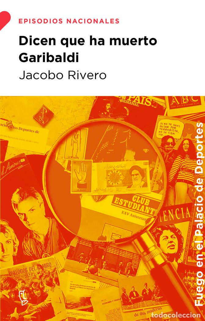 B&uuml;cher: DICEN QUE HA MUERTO GARIBALDI - RIVERO, JACOBO