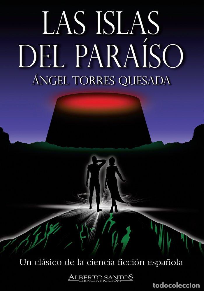 Libros: LAS ISLAS DEL PARAISO TRILOGIA DE LAS ISLAS - TORRES QUESADA, ANGEL