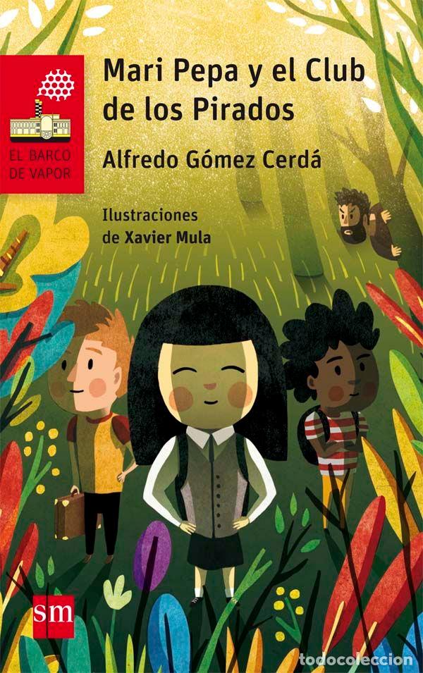 B&uuml;cher: MARI PEPA Y EL CLUB DE LOS PIRADOS BVRN - GOMEZ CERDA, ALFREDO