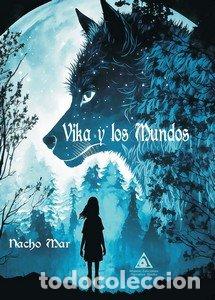 Livres: VIKA Y LOS MUNDOS - MAR, NACHO