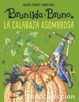 Livres: BRUNILDA Y BRUNO. LA ASOMBROSA CALABAZA - THOMAS, VALERIE