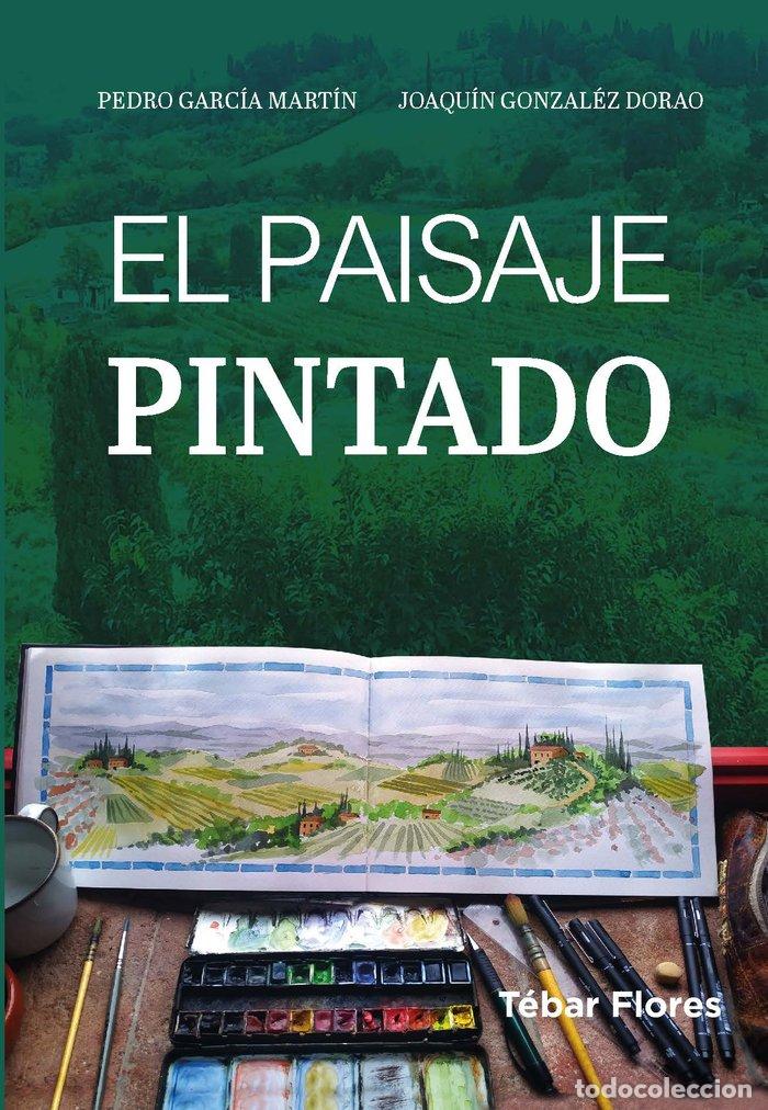B&uuml;cher: EL PAISAJE PINTADO - GARCIA MARTIN, PEDRO