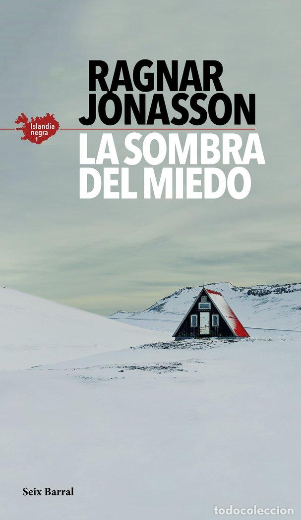 B&uuml;cher: SERIE ISLANDIA NEGRA 1 LA SOMBRA DEL MIEDO - JONASSON, RAGNAR