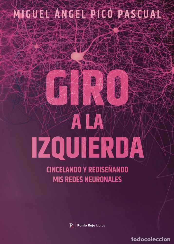 Libri: GIRO A LA IZQUIERDA - PICO PASCUAL, MIGUEL ANGEL