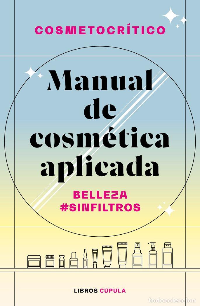 Libri: MANUAL DE COSMETICA APLICADA - HECTOR NU&Ntilde;EZ