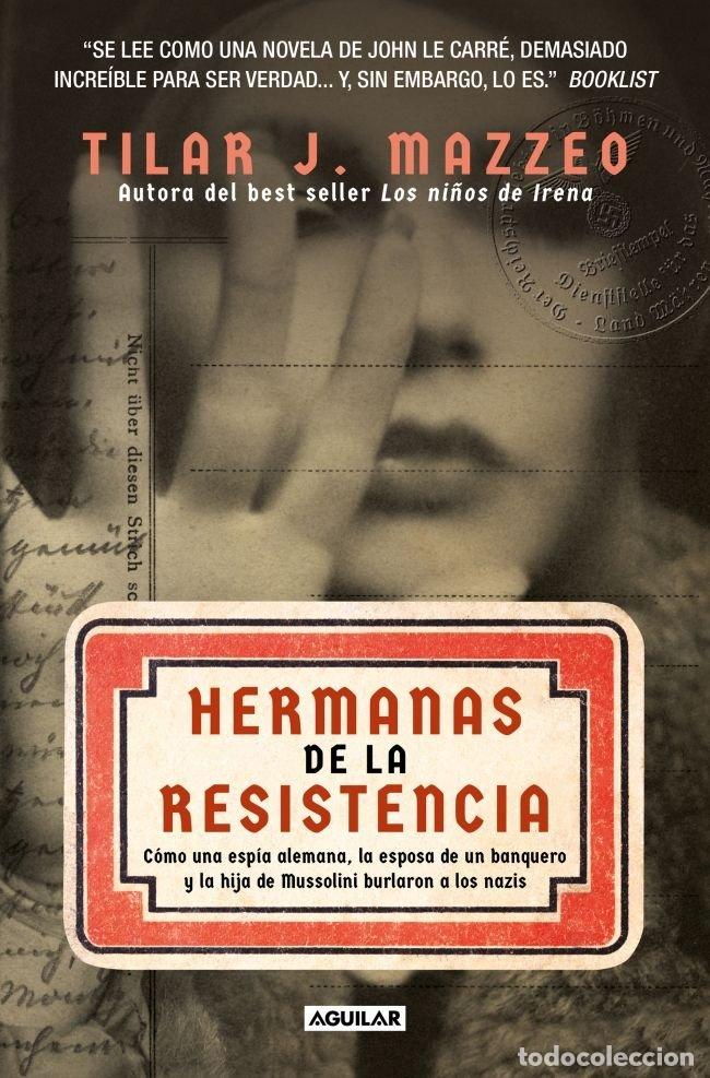 Livres: HERMANAS DE LA RESISTENCIA - TILAR J MAZZEO