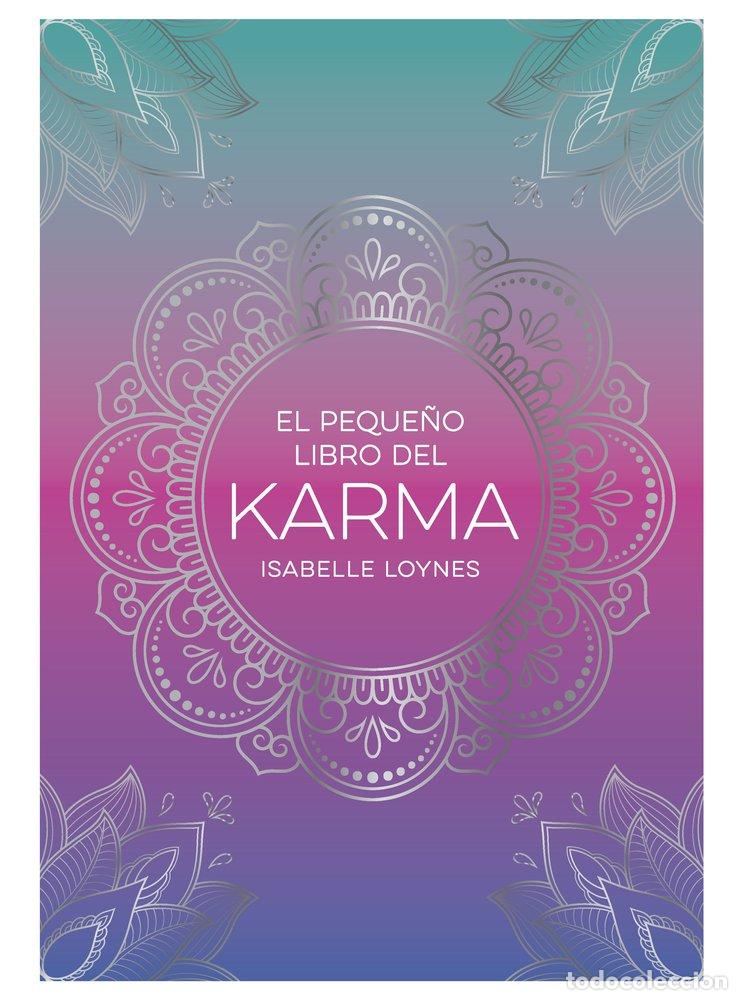 Livres: EL PEQUE&Ntilde;O LIBRO DEL KARMA - LOYNES, ISABELLE