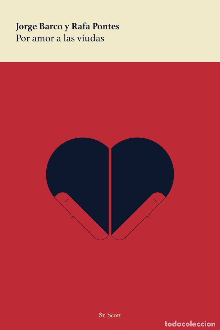 Libros: POR AMOR A LAS VIUDAS - BARCO, JORGE