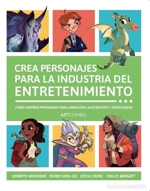 Libros: CREA PERSONAJES PARA LA INDUSTRIA DEL ENTRETENIMIENTO - CECILE CARRE CARRE