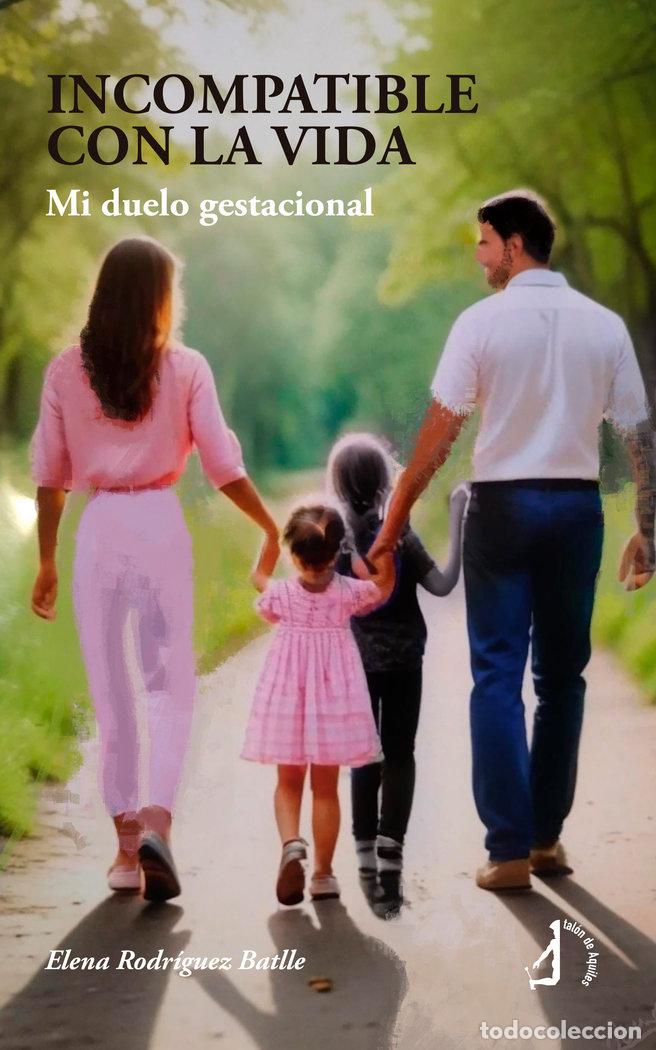B&uuml;cher: INCOMPATIBLE CON LA VIDA - RODRIGUEZ BATLLE, ELENA