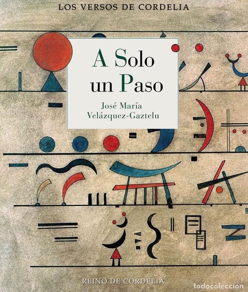 Libros: A SOLO UN PASO - VELAZQUEZ-GAZTELU, JOSE MARIA