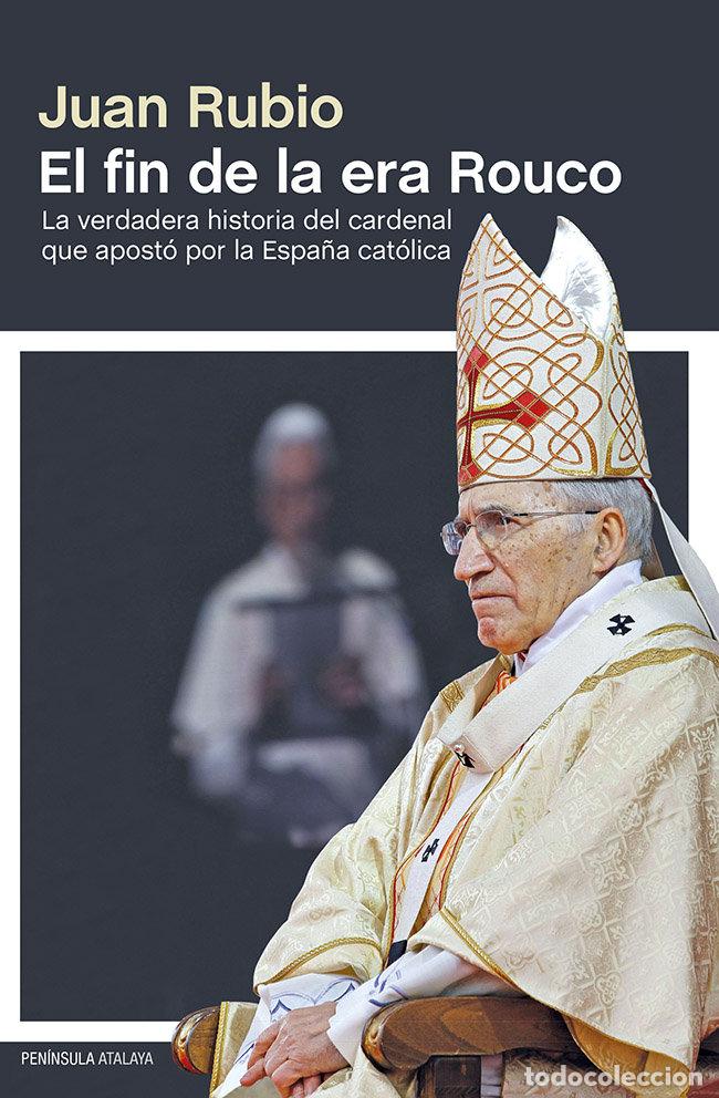 Libros: FIN DE LA ERA ROUCO,EL - RUBIO, JUAN