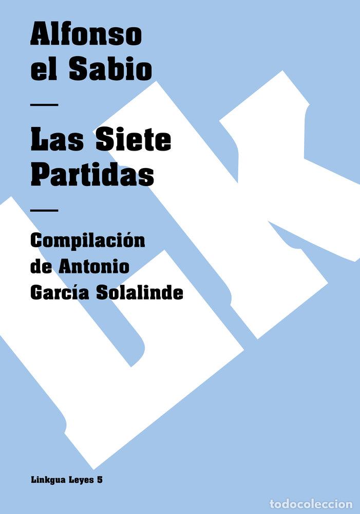 Libros: LAS SIETE PARTIDAS - ALFONSO EL SABIO