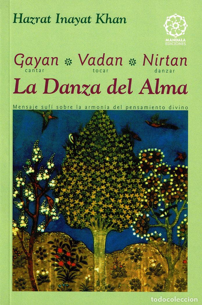 B&uuml;cher: GAYAN VADAN NIRTAN CANTAR TOCAR DANZAR LA DANZA DEL ALMA - KHAN, HAZRAT INAYAT